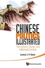 Chinese Politics Illustrated  The Cultural Social and Historical Context