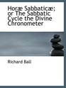 Hor Sabbatic or The Sabbatic Cycle the Divine Chronometer