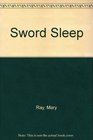 Sword Sleep