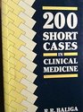 200 Short Cases in Clinical Medicine