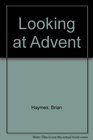 Looking at Advent