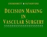 Decision Making in Vascular Surgery