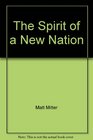 The Spirit of a New Nation