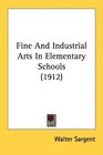 Fine And Industrial Arts In Elementary Schools