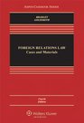 Foreign Relations Law Cases  Materials Fourth Edition