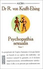 Psychopathia sexualis tome 1