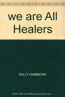 We are all healers