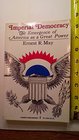 Imperial Democracy Emergence of America as a Great Power