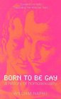Born to Be Gay A History of Homosexuality