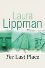 The Last Place (Tess Monaghan, Bk 7)  (Audio Cassette) (Unabridged)