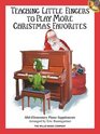 Teaching Little Fingers to Play More Christmas Favorites  Book/CD Pack MidElementary Piano Supplement