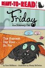 Friday the Scaredy Cat The Scariest Day Ever    So Far
