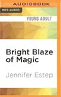 Bright Blaze of Magic