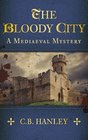 The Bloody City: A Mediaeval Mystery