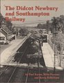 Illustrated History of the Didcot Newbury and Southampton Railway