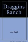 Draggins Ranch