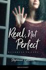 Real Not Perfect
