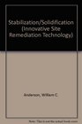 Stabilization/Solidification