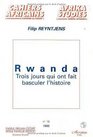 Rwanda trois jours qui ont fait basculer l'histoire