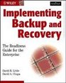 Implementing Backup and Recovery The Readiness Guide for the Enterprise