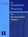 New Grammar Practice for Pre Intermediate Students