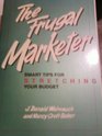 Frugal Marketer Smart Tips for Stretching Your Budget