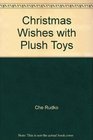 Christmas Wishes with Plush Toys