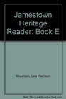 Jamestown Heritage Reader Book E