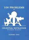 One Hundred Problems in Celestial Navigation