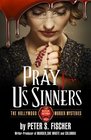 Pray For Us Sinners The Hollywood Murder Mysteries Book Seven