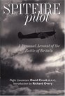 Spitfire Pilot A Personal Account of the Battle of Britain
