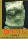 Rodin sculpteur et les photographes de son temps