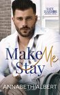 Make Me Stay A Hurt/Comfort Small Town MM Roommates Romance