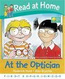 Read at Home First Experiences at the Optician