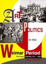 Art and Politics in the Weimar Period The New Sobriety 19171933