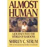 Almost Human  A Journey into the World of Baboons