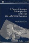 A general systems philosophy for the social and behavioral sciences