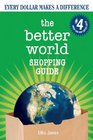 The Better World Shopping Guide Every Dollar Makes a Difference