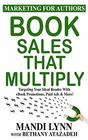 Book Sales That Multiply Targeting Your Ideal Reader With eBook Promotions Paid Ads  More