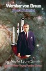 Wernher von Braun  Space Scientist