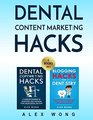 Dental Content Marketing Hacks 2 Books In 1  Dental Copywriting Hacks  Blogging Hacks For Dentistry