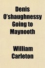 Denis O'shaughnessy Going to Maynooth