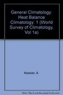 General Climatology Heat Balance Climatology