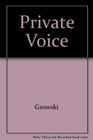 The Private Voice A Journal of Reflections