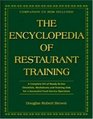 The Encyclopedia Of Restaurant Training A Complete ReadytoUse Training Program for All Positions in the Food Service Industry