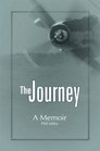 The Journey A Memoir