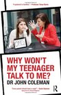 Why Won't My Teenager Talk to Me