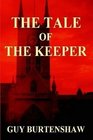 The Tale of The Keeper