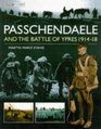 Passchendaele and the Battles of Ypres 191418
