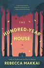 The HundredYear House A Novel